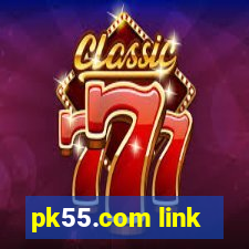 pk55.com link